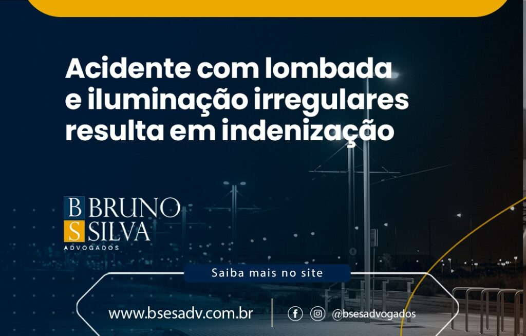Acidente com lombada e iluminação irregulares resulta em indenização