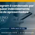 Instagram é condenado por bloquear indevidamente conta de apresentadora