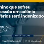 Menino que sofreu agressão em colônia de férias será indenizado