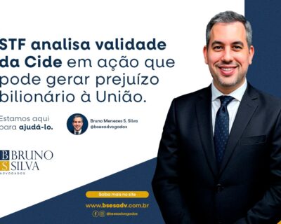 STF analisa validade da Cide em ação que pode gerar prejuízo bilionário à União