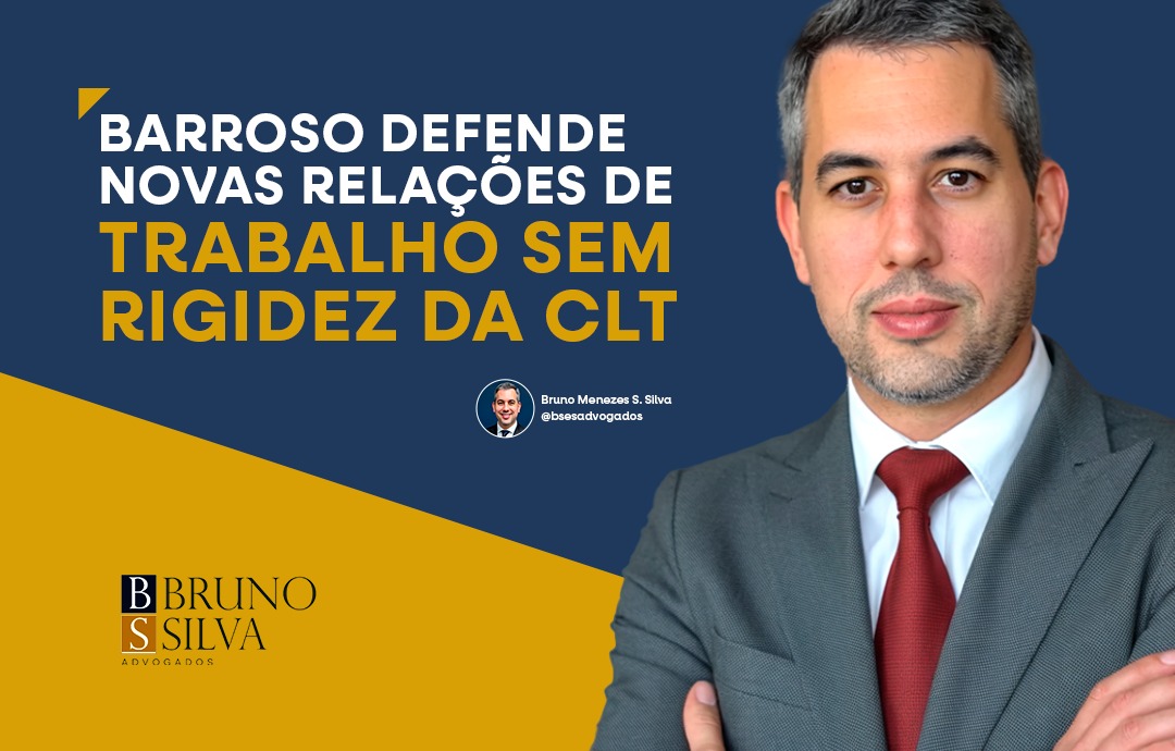 BARROSO DEFENDE NOVAS RELAÇÕES DE TRABALHO SEM RIGIDEZ DA CLT