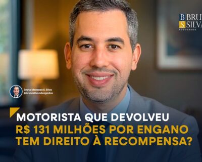 MOTORISTA QUE DEVOLVEU R$ 131 MILHÕES POR ENGANO TEM DIREITO À RECOMPENSA?