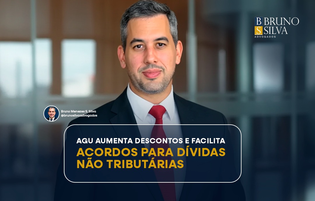 AGU AUMENTA DESCONTOS E FACILITA ACORDOS PARA DÍVIDAS NÃO TRIBUTÁRIAS