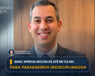 ANAC APROVA MULTAS DE ATÉ R$ 17,5 MIL PARA PASSAGEIROS INDISCIPLINADOS