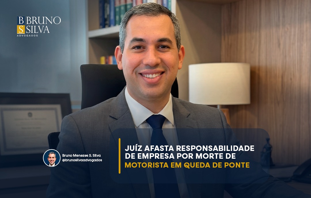 JUÍZ AFASTA RESPONSABILIDADE DE EMPRESA POR MORTE DE MOTORISTA EM QUEDA DE PONTE