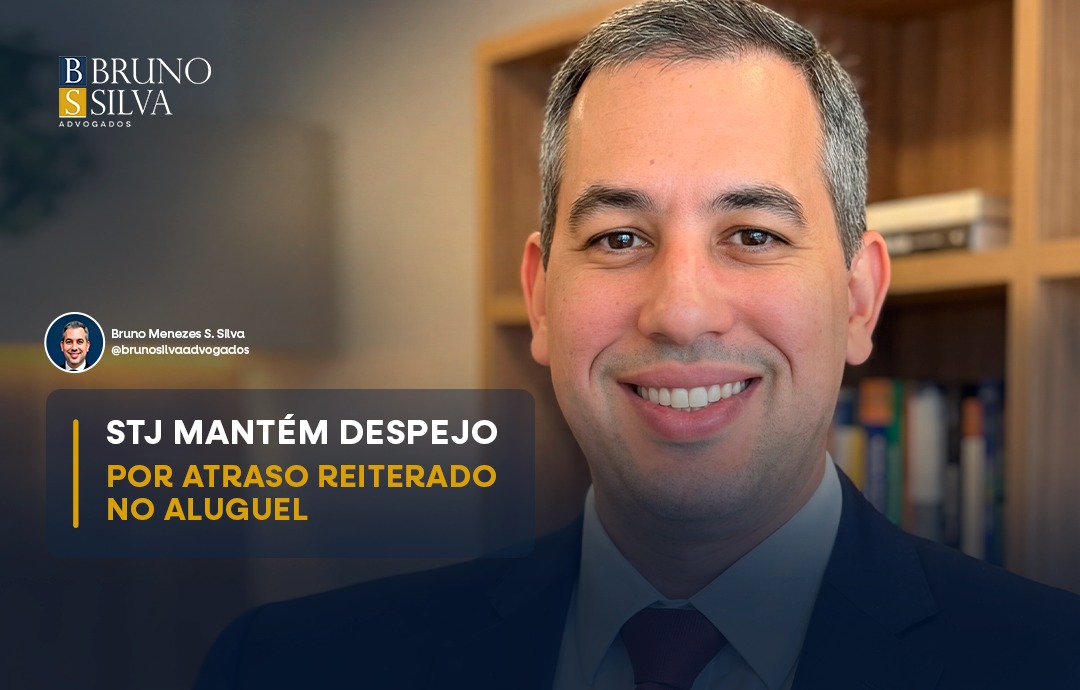 STJ MANTÉM DESPEJO POR ATRASO REITERADO NO ALUGUEL