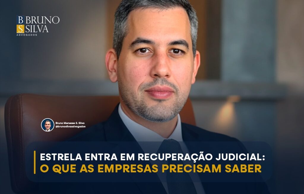 ESTRELA ENTRA EM RECUPERAÇÃO JUDICIAL: O QUE AS EMPRESAS PRECISAM SABER