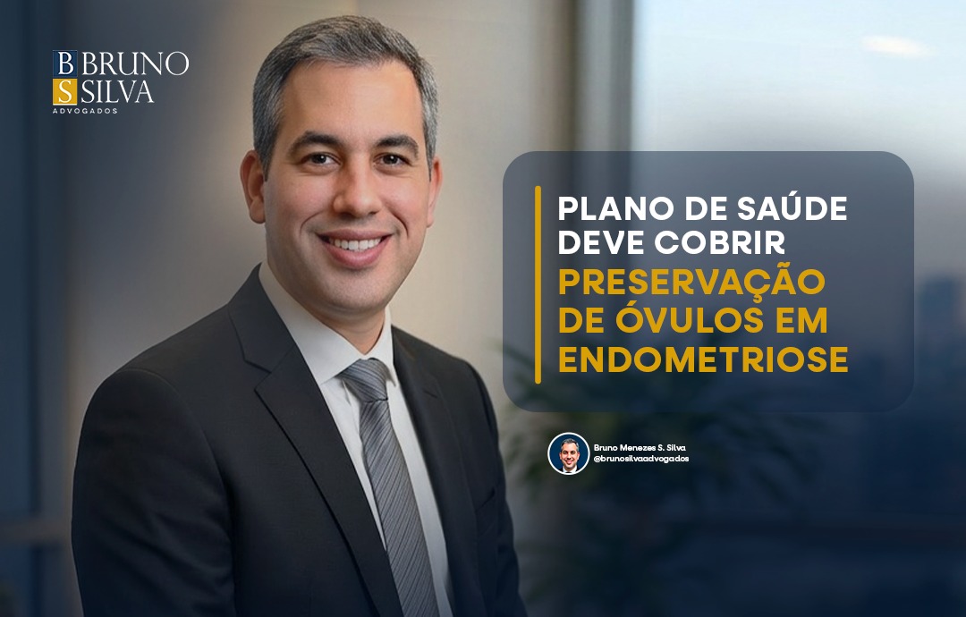 PLANO DE SAÚDE DEVE COBRIR PRESERVAÇÃO DE ÓVULOS EM ENDOMETRIOSE