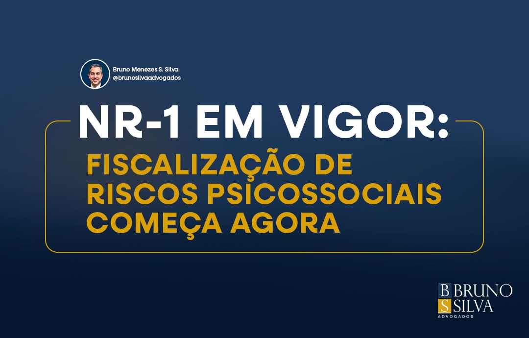 NR-1 EM VIGOR: FISCALIZAÇÃO DE RISCOS PSICOSSOCIAIS COMEÇA AGORA
